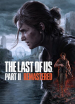 最后生还者2重制版(The Last of Us Part II Remastered) v.1.6.10721.0105,第三人称射击生存游戏